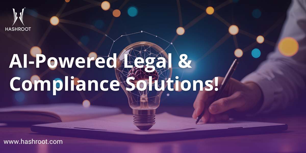How HashRoot is Revolutionizing Legal Compliance with AI