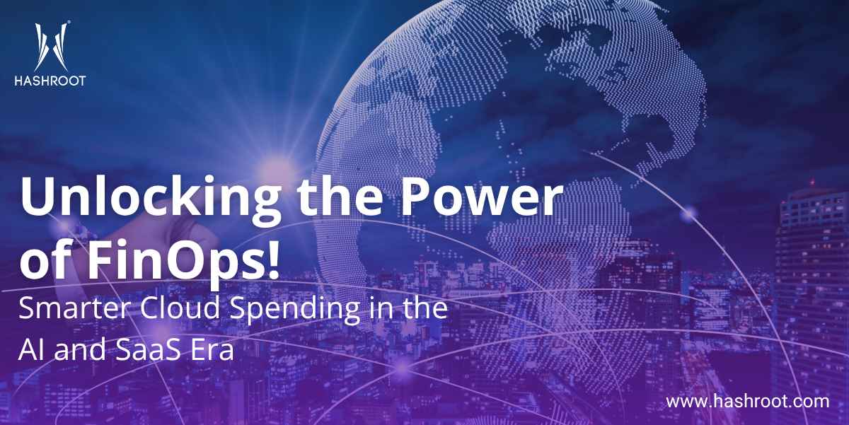 Modern FinOps: Maximizing Cloud ROI in the Age of AI & SaaS