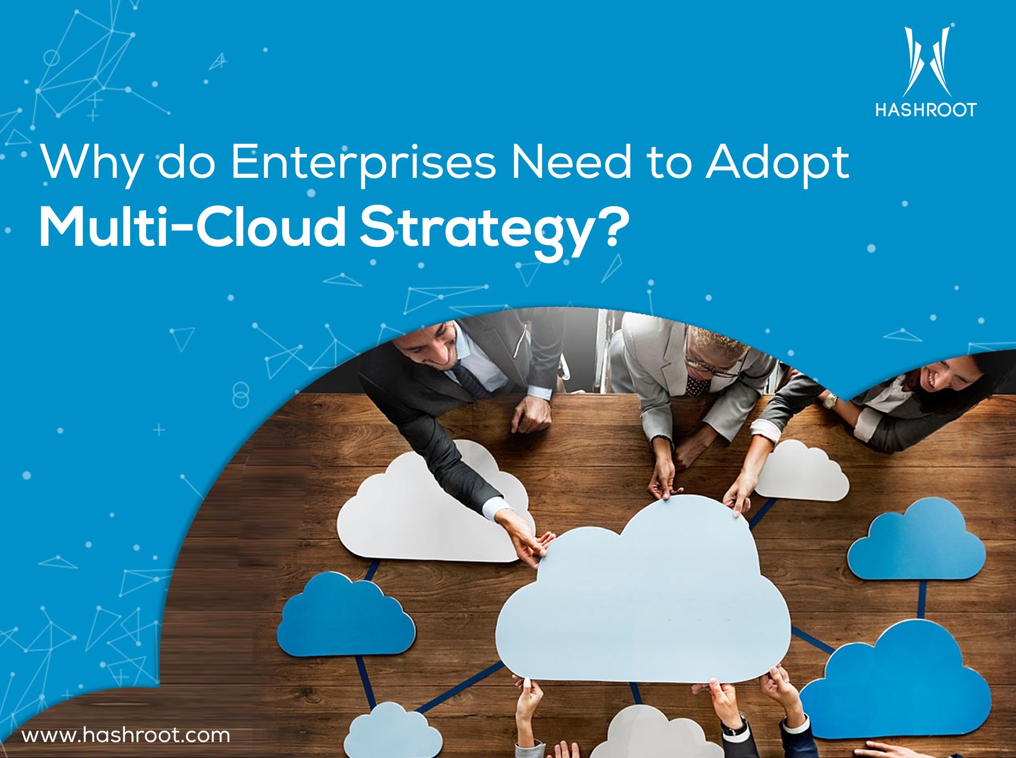Why do Enterprises Need to Adopt Multi-Cloud Strategy?