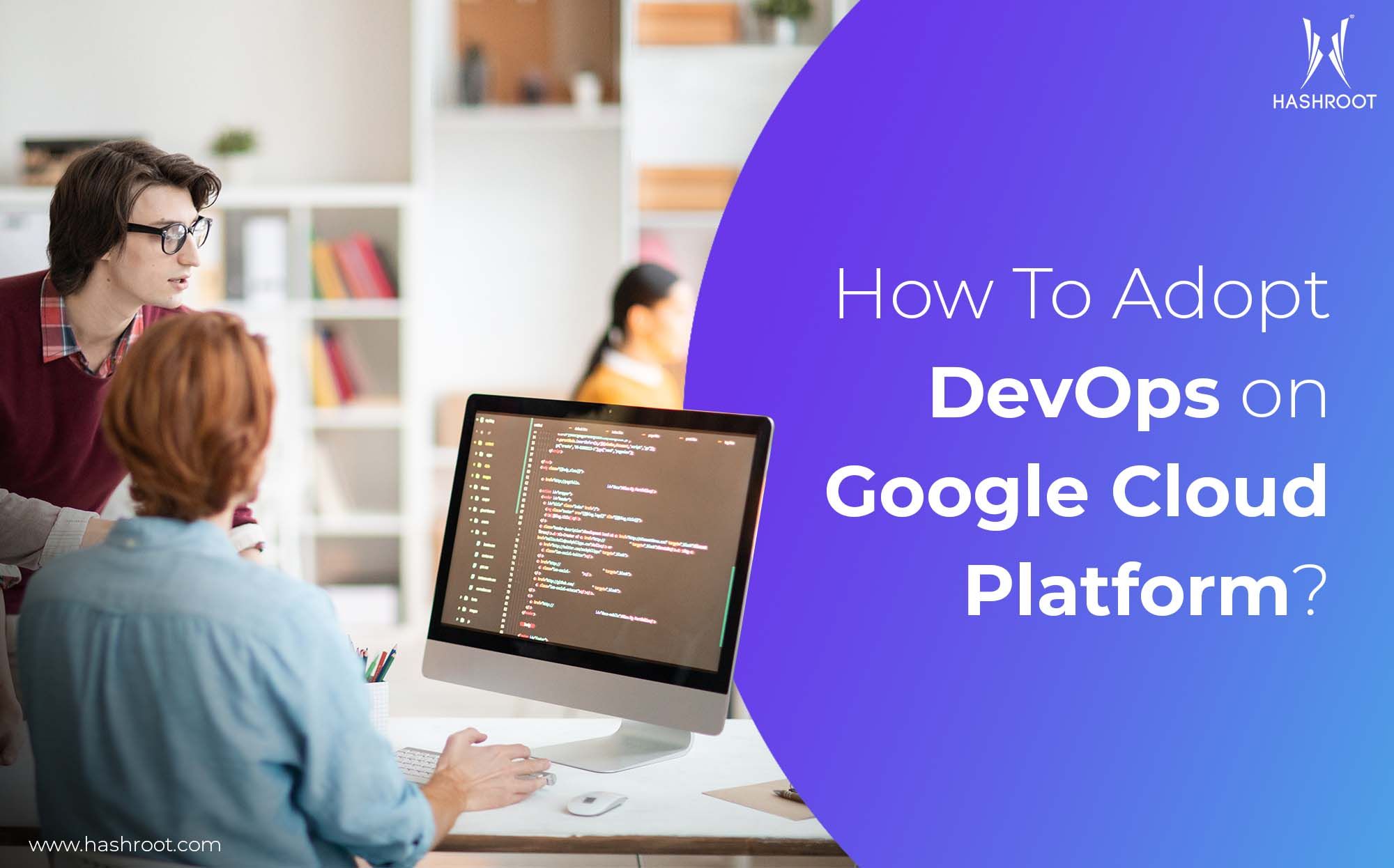 How To Adopt DevOps on Google Cloud Platform?