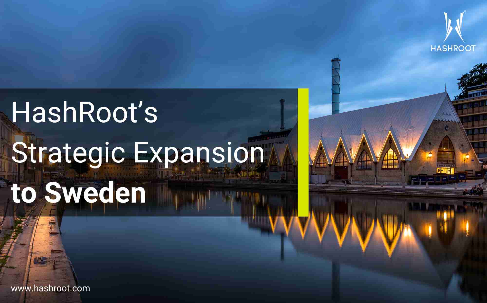 HashRoot’s Strategic Expansion to Sweden