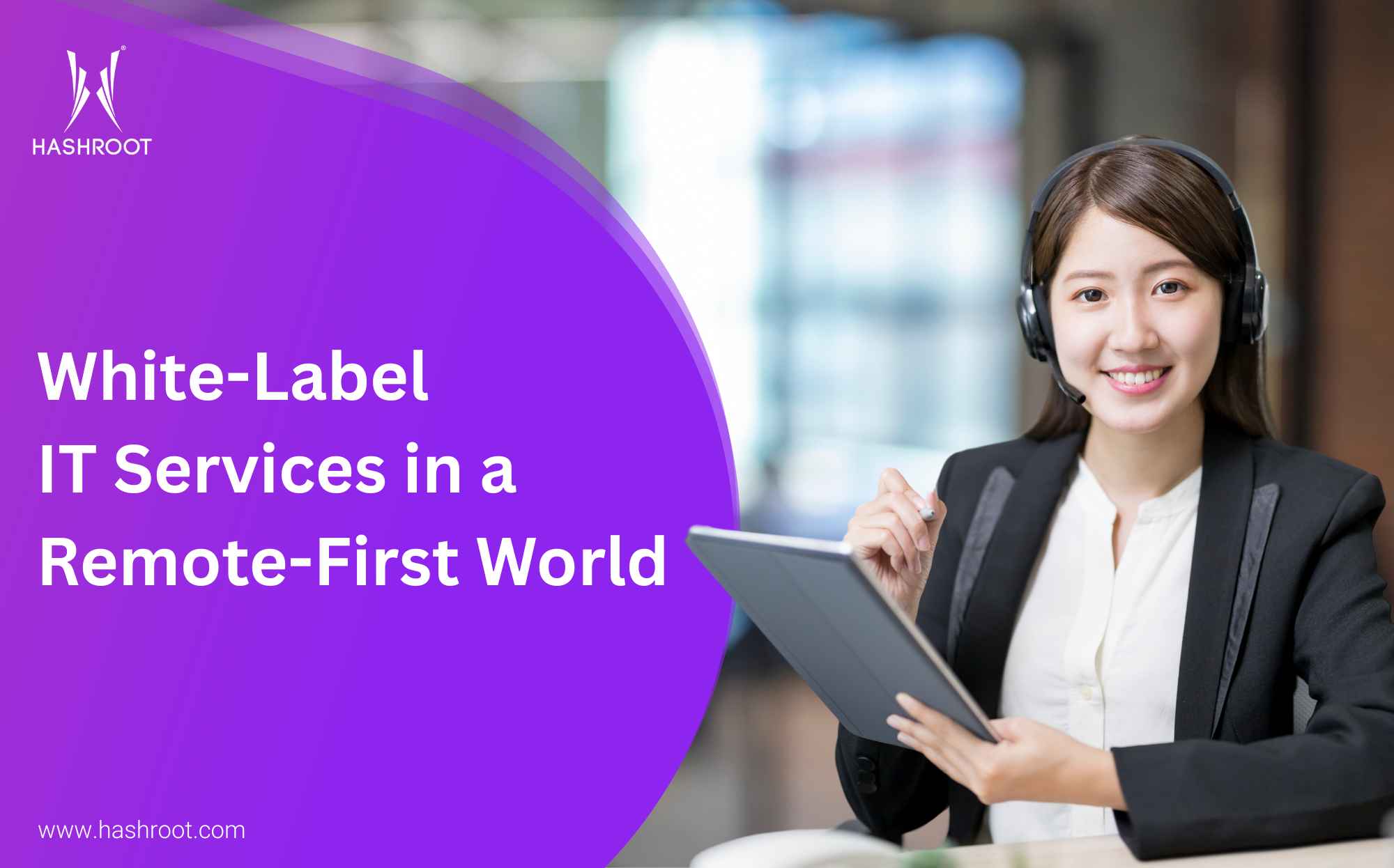 The Future of White-Label IT Services in a Remote-First World