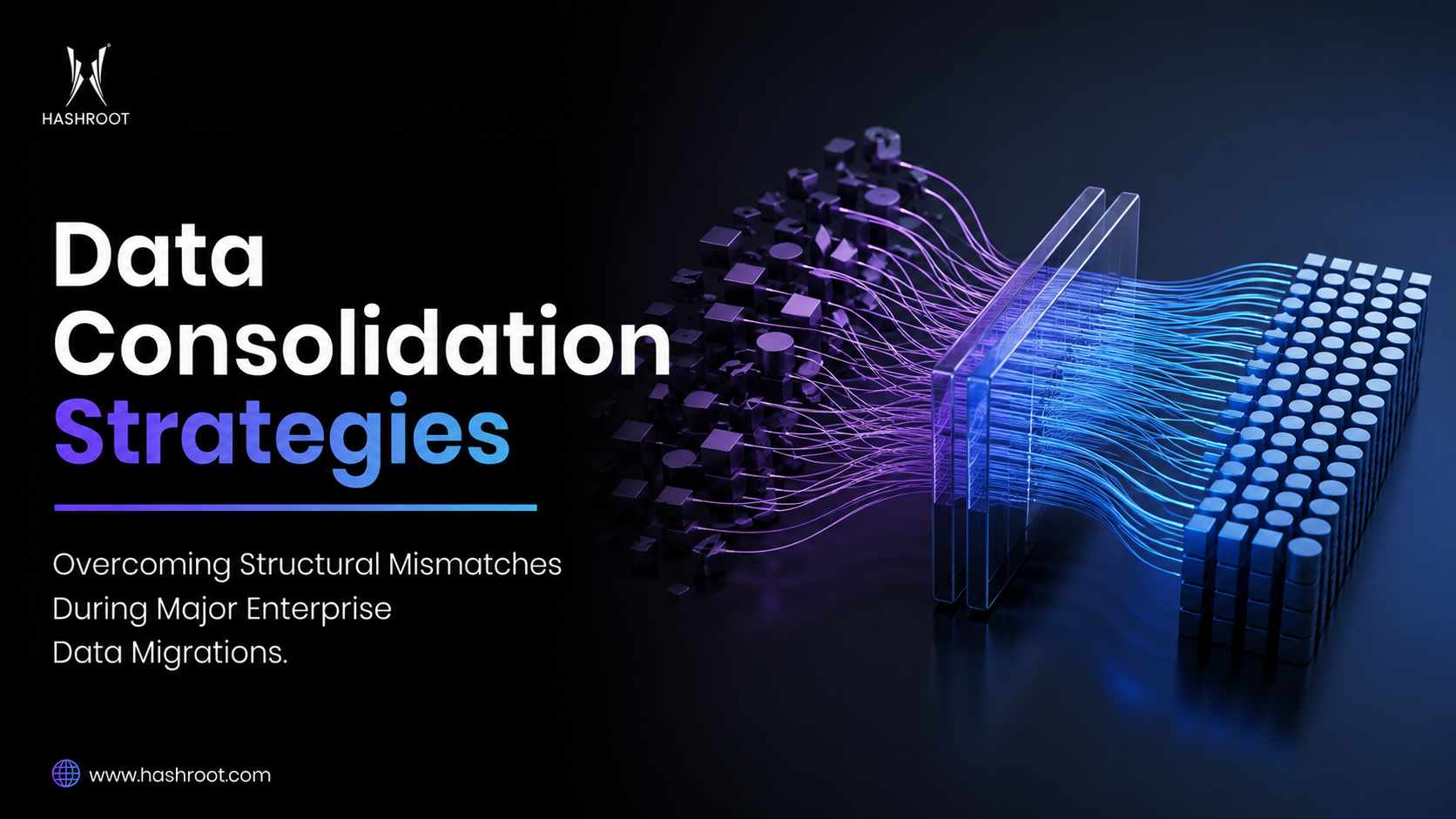Data Consolidation Strategies: Overcoming Structural Mismatches During Major Enterprise Data Migrations