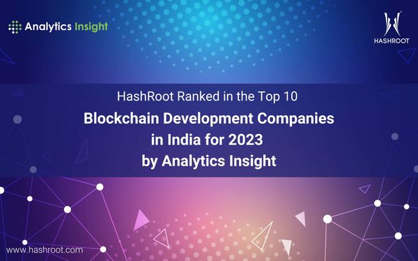 HashRoot ranked in the top 10 Blockchain Development Companies in India for 2023 by Analytics Insight