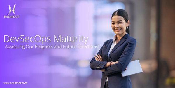 DevSecOps Maturity: Assessing Our Progress and Future Directions?