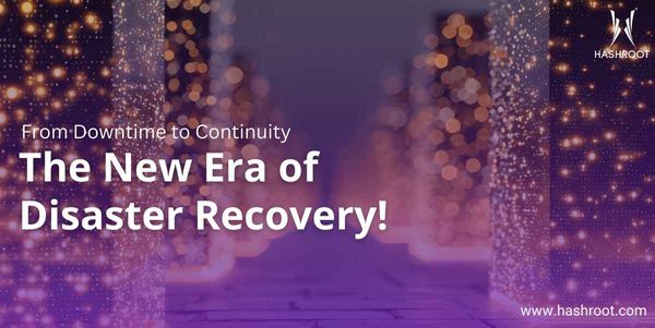 Disaster Recovery in the Age of Always-On Expectations!