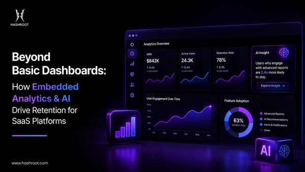 Beyond Basic Dashboards: How Embedded Analytics & AI Drive Retention for SaaS Platforms